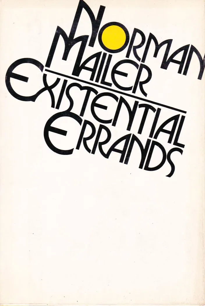 Existential Errands (Little, Brown, 1972) — no Mailer portrait from 1972 was available for the lead