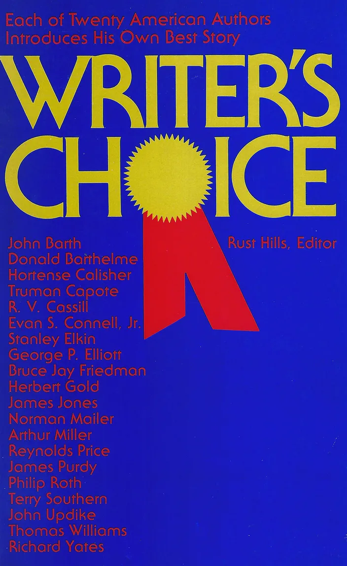 Writer's Choice, ed. Rust Hills (David McKay, 1974)