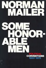 Some Honorable Men: Political Conventions, 1960-1972 — cover