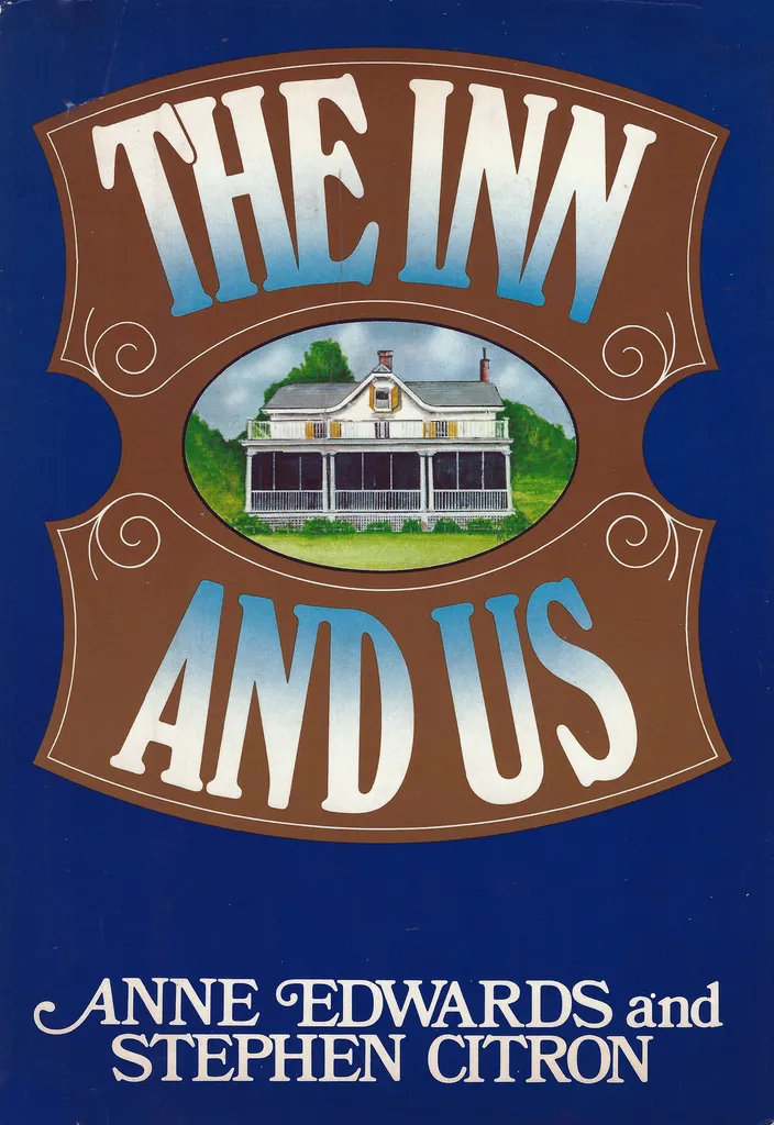 The Inn and Us by Anne Edwards and Stephen Citron (Random House, 1976)