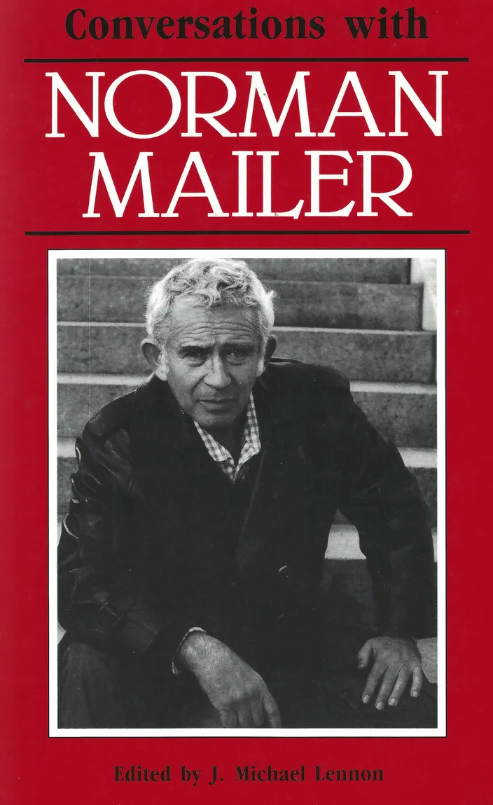 Conversations with Norman Mailer, edited by J. Michael Lennon (University Press of Mississippi, 1988)