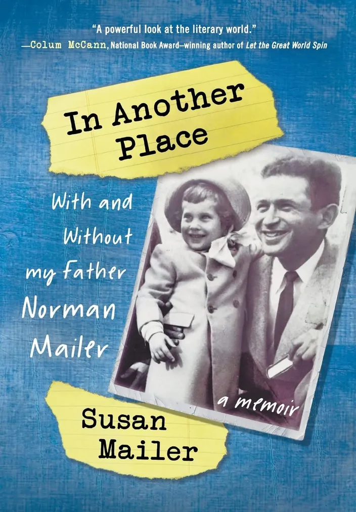 Cover of In Another Place: With and Without My Father, Norman Mailer (Northampton House Press, 2019)