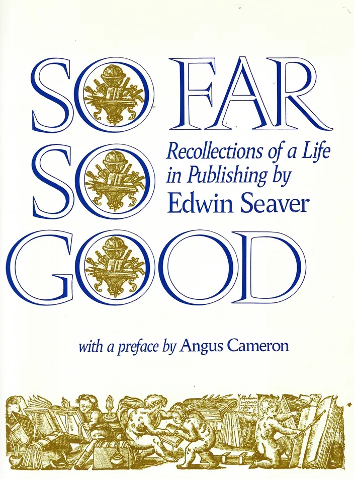 Cover of Seaver's memoir So Far So Good: Recollections of a Life in Publishing (1986)